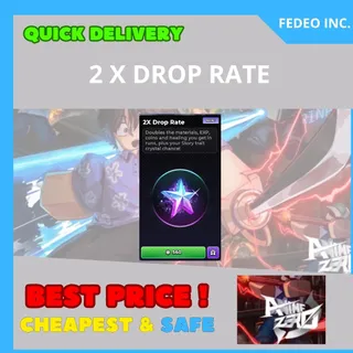 Anime Zero 2 X DROP RATE