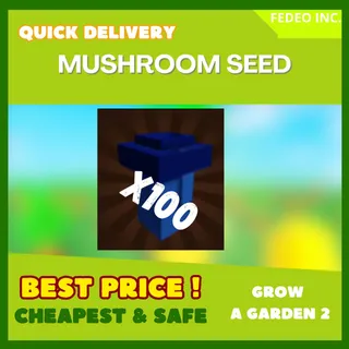 MUSHROOM SEED X 100