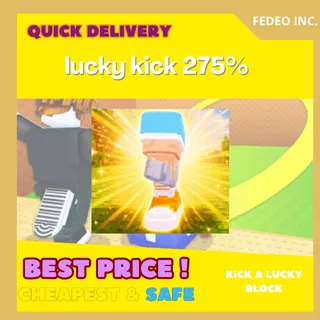  lucky kick 275% Kick a Lucky Block  x4