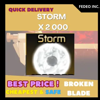  BROKEN BLADE  STORM X 2 000