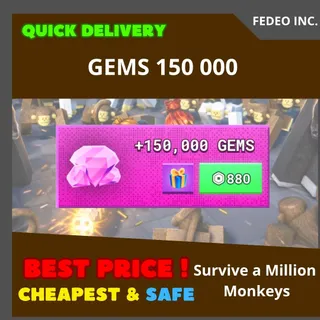 Survive a Million Monkeys GEMS 150 000