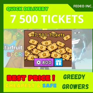 Greedy Growers 7 500 TICKETS