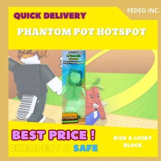 PHANTOM POT HOTSPOT GAG2