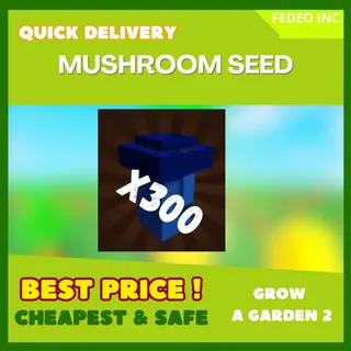 MUSHROOM SEED X 300