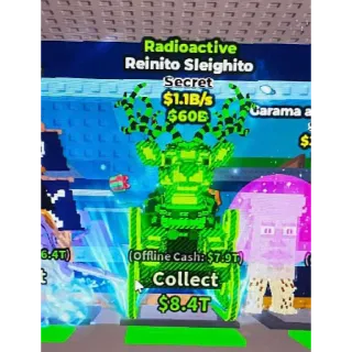 ☢️ Radioactive Reinito Sleighito 1.1B/s - SAB (Fast Delivery)