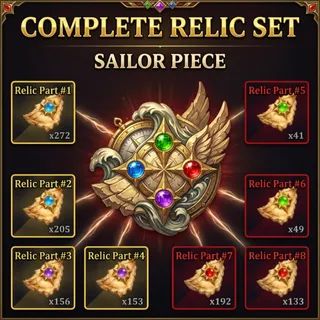 COMPLETE RELIC  SET | SAILOR PIECE