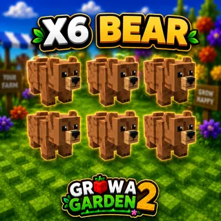X6 BEAR | GROW A GARDEN 2