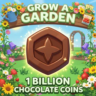1B CHOCOLATE COIN | GROW A GARDEN