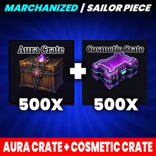 500 AURA CRATE + 500 COSMETIC CRATE