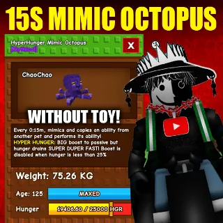 HYPERHUNGER MIMIC OCTOPUS 15S CD NO TOY