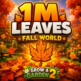 5M LEAVES |  FALL WORLD | GROW A GARDEN 2