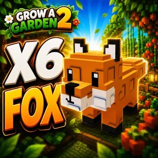 6X FOX | GROW A GARDEN 2
