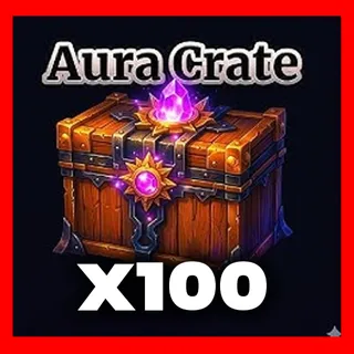 X100 AURA CRATES | SAILOR PIECE
