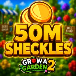 50M SHECKLES | GROW A GARDEN 2