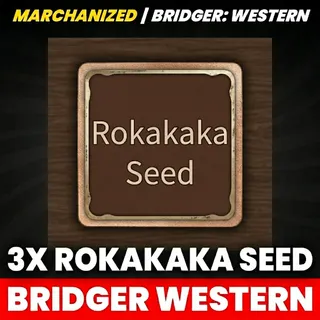 3X ROKAKAKA SEED | BRIDGER WESTERN