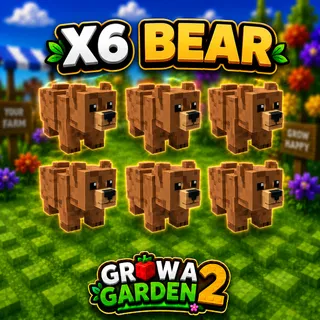 X6 BEAR | GROW A GARDEN 2
