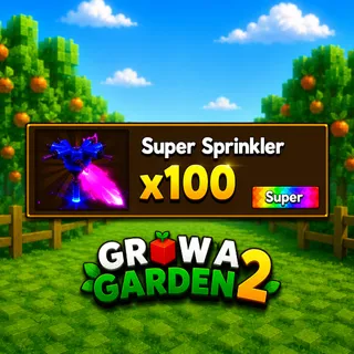 SUPER SPRINKLER X100 | GROW A GARDEN 2