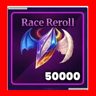 RACE REROLL