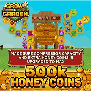 500K HONEY COINS | GROW A GARDEN