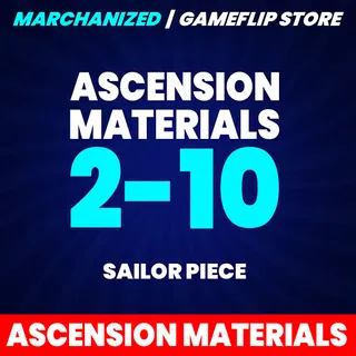 ASCENSION MATERIALS 2-10 | SAILOR PIECE
