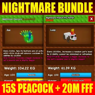 15S PEACOCK + 20M FRENCH FRY FERRET