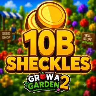 10B SHECKLES | GROW A GARDEN 2