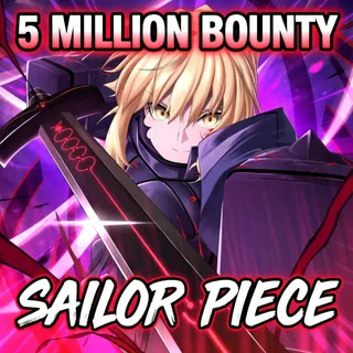 5 MILLION BOUNTY | SAILOR PIECE