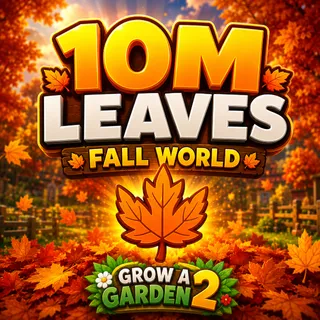 10M LEAVES |  FALL WORLD | GROW A GARDEN 2