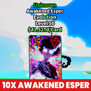 10X UNKNOWN AWAKENED ESPER EVOLUTION