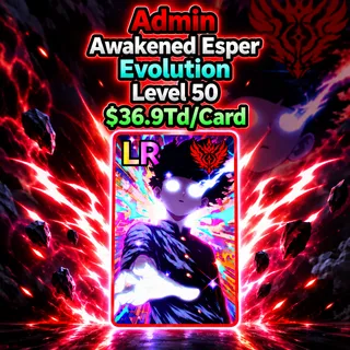 ADMIN AWAKENED ESPER EVOLUTION
