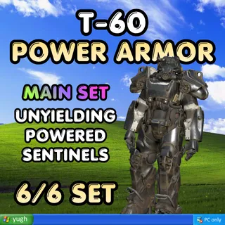 Power Armor | T-60 | ★ Unyielding ★★ Powered ★★★ Sentinels |
