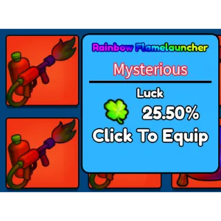 RAINBOW FLAMELAUNCHER %25.50 LUCK