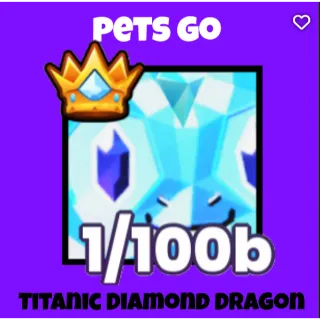 TITANIC DIAMOND DRAGON