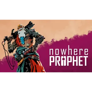 Nowhere Prophet - Instant Delivery