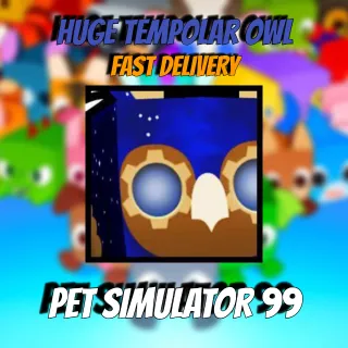 PET SIMULATOR 99 HUGE TEMPOLAR OWL 