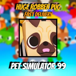 PET SIMULATOR 99 HUGE ROBBER PUG 