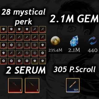 💎2.1M Gem 💎| 💉2 Serum 💉|🧬28 Mystical Perk🧬|📜 305 P. Scroll📜| 🧣 AOTR 🕊️|