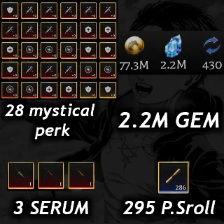 💎2.2M Gem 💎| 💉3 Serum 💉|🧬28 Mystical Perk🧬|📜 295 P. Scroll📜| 🧣 AOTR 🕊️