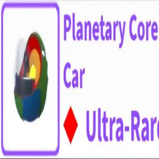 Planetary Core Car