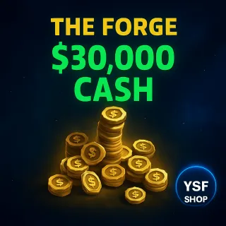 The Forge Cash 30k