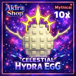 10X CELESTIAL HYDRA EGG