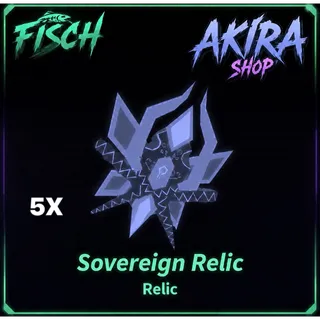 5x Sovereign Relic - Fisch