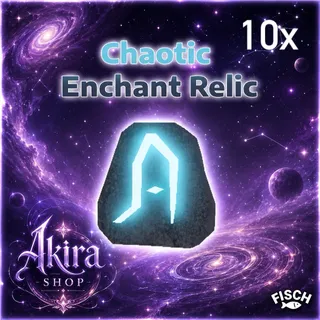 10x Chaotic Enchant Relic - Fisch