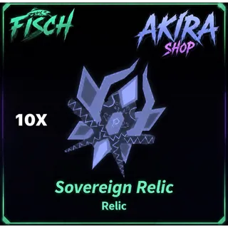 10X Sovereign Relic - Fisch