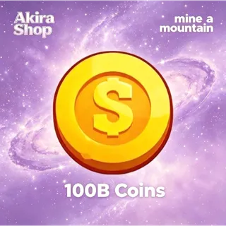 100B Coins - Mine A Mountain