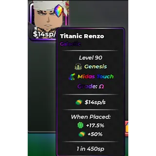 14 sp/s | Titanic Renzo | Midas Touch | Ω Omega | Genesis | Galactic | 1 in 450sp - ANIME DICE