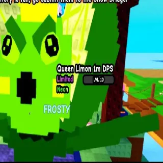 9.5KG NEON QUEEN LIMON LEVEL 10 1M DPS