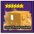 GOLD FROST GOLEM 