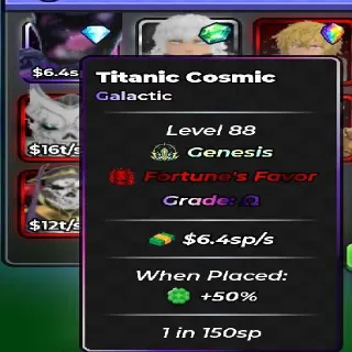 6.4sp/s | Titanic Cosmic | Fortune's Favor | Ω Omega | Genesis | Galactic | 1 in 150sp - ANIME DICE