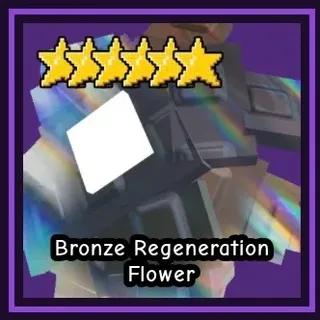 BRONZE REGENERATION FLOWER
